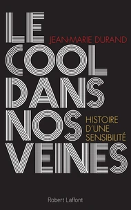 Le cool dans nos veines
