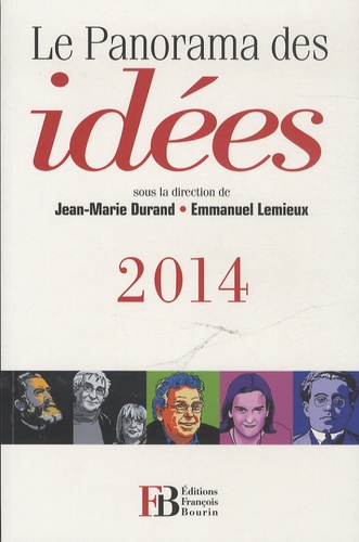 Jean-Marie Durand et Emmanuel Lemieux - Le panorama des idées.