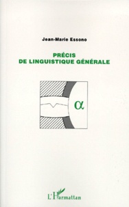 Précis de linguistique générale de Jean-Marie Essono - Livre - Decitre