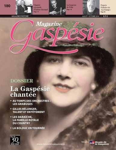 Jean-Marie Fallu et Madeleine Bernard - Magazine Gaspésie. Vol. 51 No. 2, Juillet-Octobre 2014 - La Gaspésie chantée.