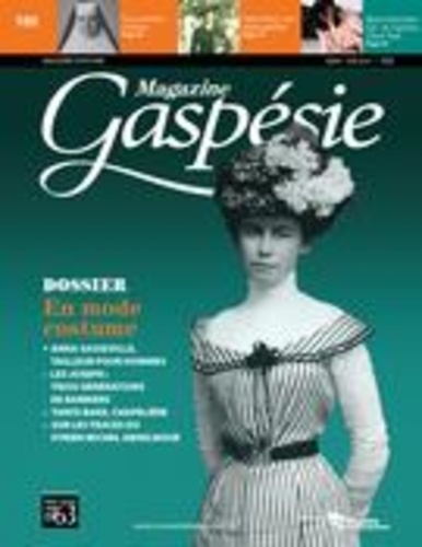 Jean-Marie Fallu et Sylvain Boudreau - Magazine Gaspésie. Vol. 53 No. 1, Mars-Juin 2016 - En mode costume.