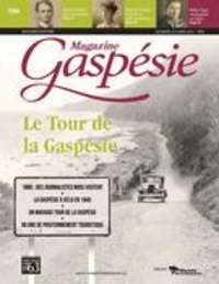Jean-Marie Fallu et David Lonergan - Magazine Gaspésie. Vol. 54 No. 3, Décembre-Mars 2017-2018 - Le Tour de la Gaspésie.