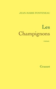 Jean-Marie Fonteneau - Les Champignons.