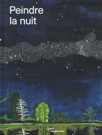 Jean-Marie Gallais - Peindre la nuit.