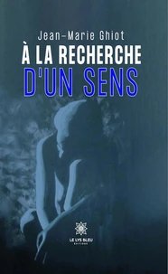 À la recherche d'un sens