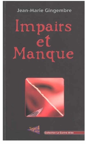 Jean-Marie Gingembre - Impairs et Manque.