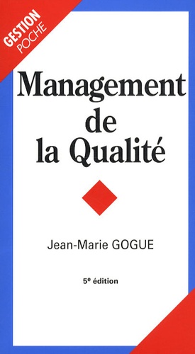 Jean-Marie Gogue - Management de la qualité.
