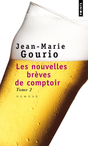 Les nouvelles brèves de comptoir. Tome 2