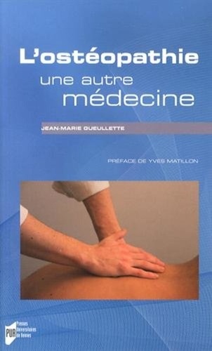 L'ostéopathie, une autre médecine