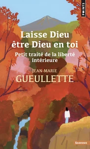 Laisse Dieu être Dieu en toi