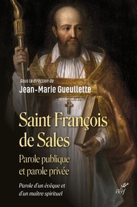 Epub google books télécharger Saint François de Sales, parole publique et parole privée (Litterature Francaise)