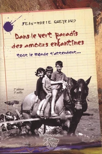 Dans le vert paradis des amours enfantines...