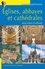 Eglises, abbayes et cathédrales