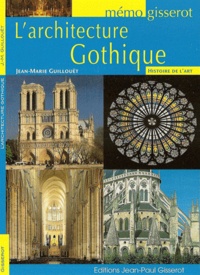 Jean-Marie Guillouët - L'architecture gothique.