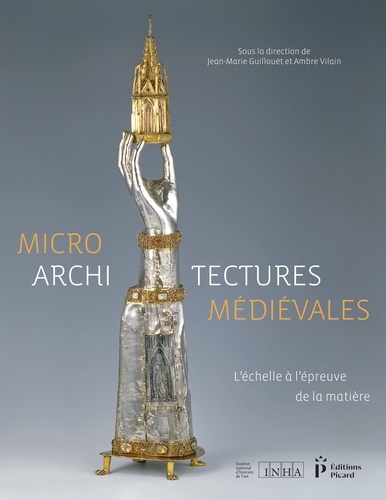 Microarchitectures médiévales. L'échelle à l'épreuve de la matière