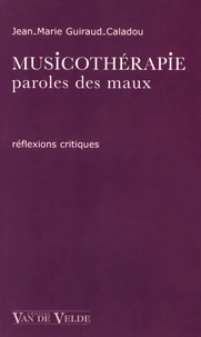 Musicothérapie, paroles des maux