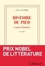 Jean-Marie-Gustave Le Clézio - Histoire du pied et autres fantaisies.