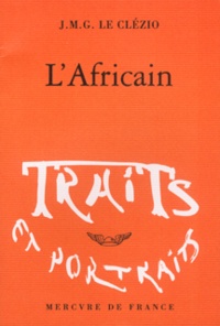 Téléchargez les manuels au format pdf L'Africain 9782715224704 par Jean-Marie-Gustave Le Clézio in French CHM FB2 PDB