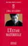 Jean-Marie-Gustave Le Clézio - L'extase matérielle.