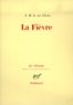 Jean-Marie-Gustave Le Clézio - La fièvre.