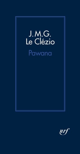 Jean-Marie-Gustave Le Clézio - Pawana.