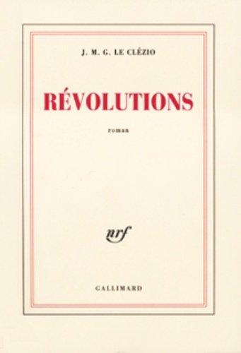 Jean-Marie-Gustave Le Clézio - Révolutions.