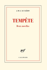 Jean-Marie-Gustave Le Clézio - Tempête - Deux novellas.