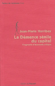 La Démence sénile du capital