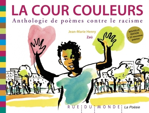 La cour couleurs. Anthologie de poèmes contre le racisme