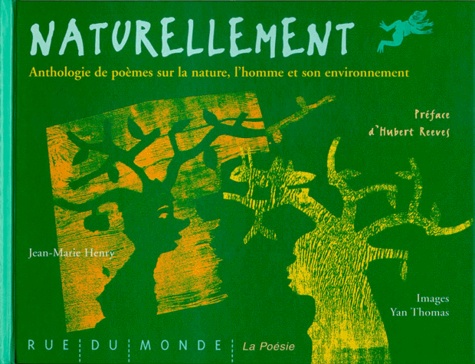 Jean-Marie Henry - Naturellement - Anthologie de poèmes sur la nature, l'home et son environnement.
