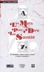 Les mots pour dire la Savoie