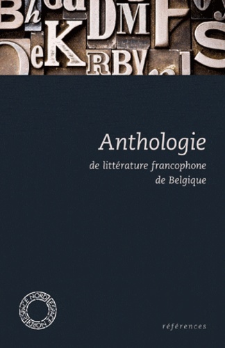 Jean-Marie Klinkenberg - Anthologie de littérature francophone de Belgique.