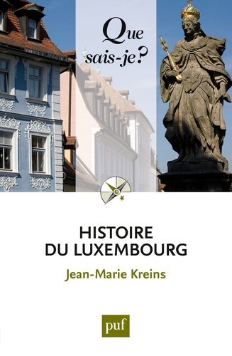 Histoire du Luxembourg. Des origines à nos jours 6e édition