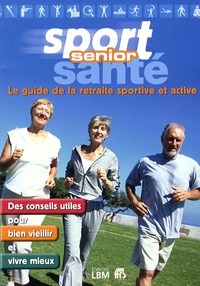 Jean-Marie L'Honen - Sport senior santé.