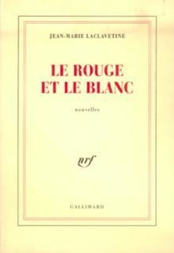 Le rouge et le blanc