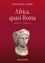Africa, quasi Roma (256 avant JC - 711 après JC)