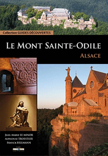 Jean-Marie Le Minor et Alphonse Troestler - Le Mont Saint-Odile - Alsace.
