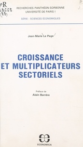 Jean-Marie Le Page - Croissance et multiplicateurs sectoriels.