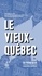 Vieux-Québec NE (Le). Guide du promeneur