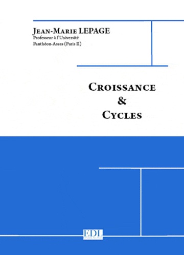Jean-Marie Lepage - Croissance et cycles.
