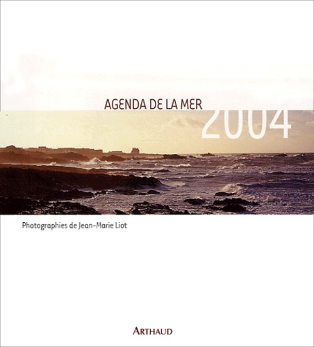 Jean-Marie Liot - Agenda de la mer 2004.