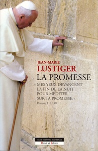Jean-Marie Lustiger - La promesse.