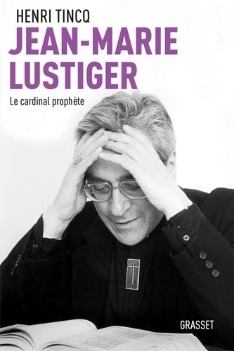 Jean-Marie Lustiger. Le cardinal prophète - Occasion