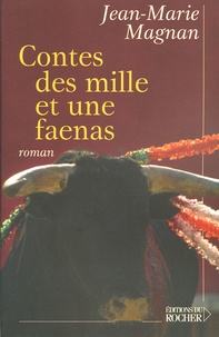 Jean-Marie Magnan - Contes des mille et une faenas.