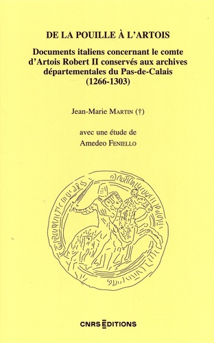 De la Pouille à l'Artois. Documents italiens concernant le comte d'Artois Robert II conservés aux archives départementales du Pas-de-Calais (1266-1303)