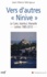 Vers d'autres "Ninive". Le Caire, Istanbul, Marseille... Lettres 1985-2010