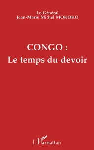 CONGO . LE TEMPS DU DEVOIR