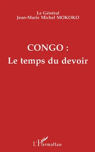 Congo : Le Temps Du Devoir