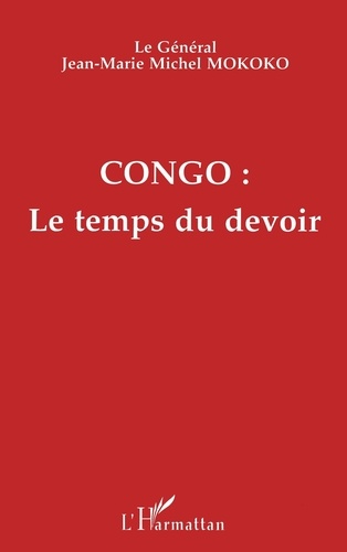 Congo : Le Temps Du Devoir