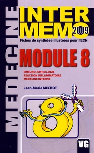 Module 8 Immuno-pathologie, réaction inflammatoire, médecine interne